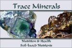 Trace Minerals, Nutrition & Health, Soil-based Nutrition